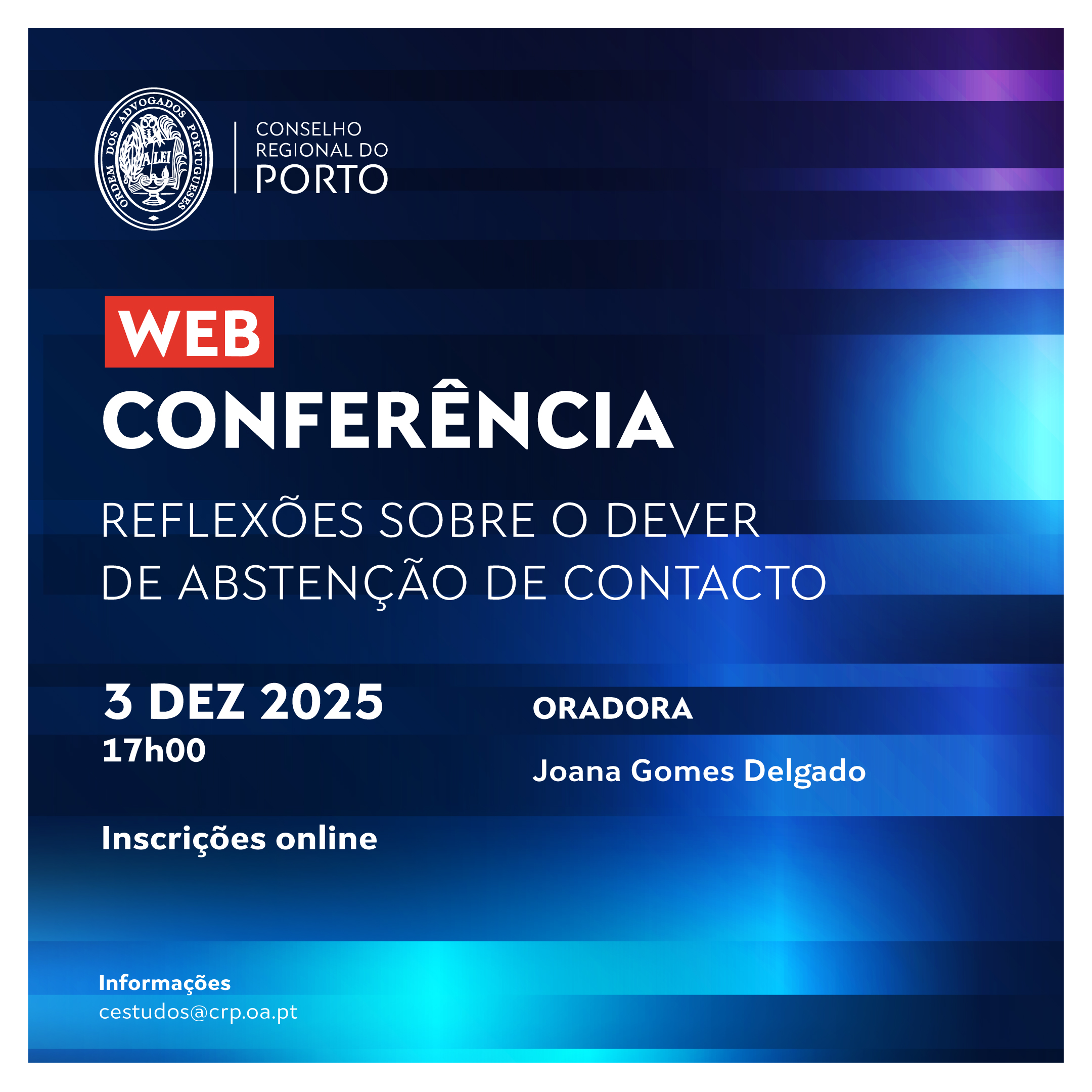 Web Conferência – “Reflexões sobre o dever de abstenção de contacto”